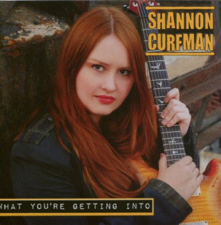 Shannon Curfman: What You're Getting Into [CD]