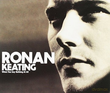 Ronan Keating: When You Say Nothing At All Pt.1 [CD]