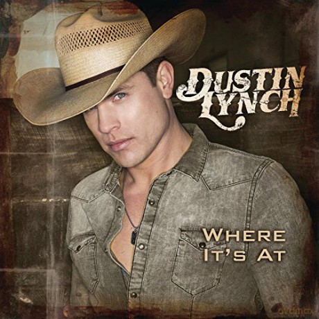 Dustin Lynch: Where It's At [CD]