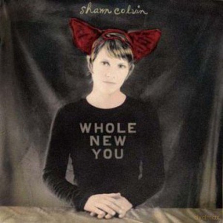 Shawn Colvin: Whole New You [CD]