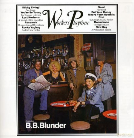 B.B. Blunder: Worker'S Playtime [2CD]