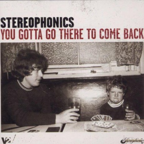 Stereophonics: You Gotta Go There to Come Back [CD]