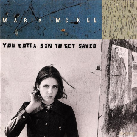 Maria Mckee: You Gotta Sin to Get Saved [CD]