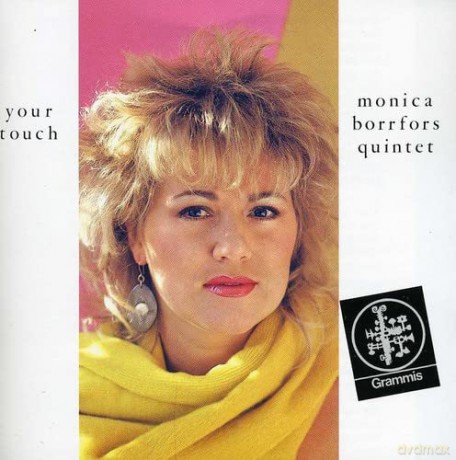Monica Borrfors: Your Touch [CD]