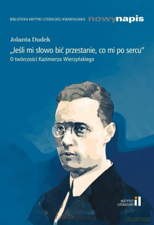 Jeśli mi słowo bić przestanie, co mi po sercu - Jolanta Dudek [KSIĄŻKA]