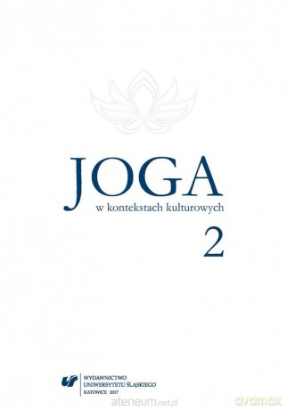 Joga w kontekstach kulturowych 2 - Kamila Gęsikowska, Anna Gomóła [KSIĄŻKA]