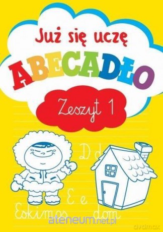 Już się uczę. Abecadło zeszyt 1 - Anna Wiśniewska [KSIĄŻKA]