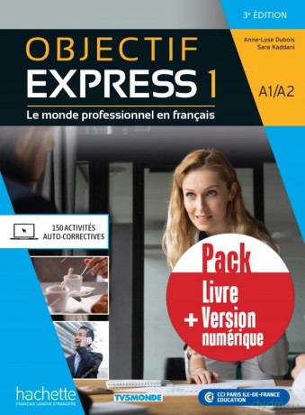 Objectif Express 1 A1/A2 3e ed Pack - Anne-Lyse Dubois, Sara Kaddani [KSIĄŻKA]