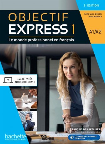 Objectif Express 1 A1/A2 3e ed podręcznik+online - Anne-Lyse Dubois, Sara Kaddani [KSIĄŻKA]