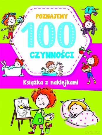 Poznajemy 100 czynności - Joanna Babula [KSIĄŻKA]