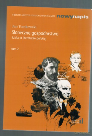 Słoneczne gospodarstwo. Szkice o literaturze [KSIĄŻKA]
