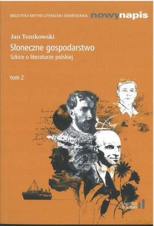 Słoneczne gospodarstwo. Szkice o literaturze [KSIĄŻKA]