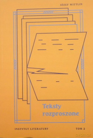 Teksty rozproszone (Tom 2) - Józef Wittlin [KSIĄŻKA]
