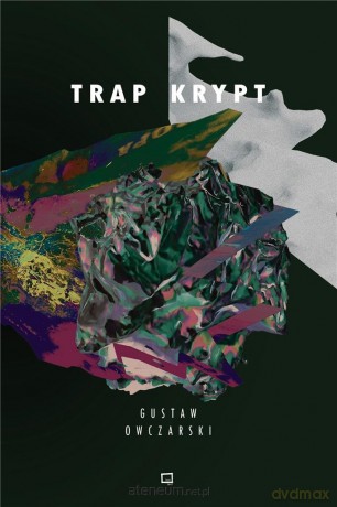 Trap Krypt - Gustaw Owczarski [KSIĄŻKA]