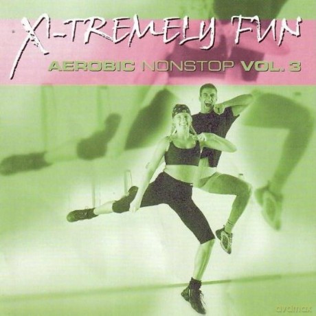 X-Tremely Fun - Aerobic Nonstop Vol.3 [CD]