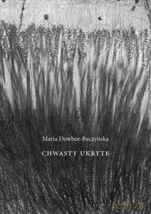 Chwasty ukryte - Maria Dowbor-Baczyńska [KSIĄŻKA]