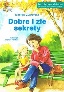 Dobre i złe sekrety - Elżbieta Zubrzycka [KSIĄŻKA]