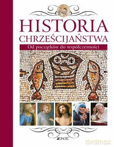 Historia Chrześcijaństwa [KSIĄŻKA]