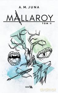 Mallaroy (Tom 2) - A.M. Juna [KSIĄŻKA]
