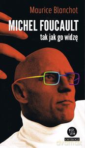 Michel Foucault tak jak go widzę - Maurice Blanchot [KSIĄŻKA]