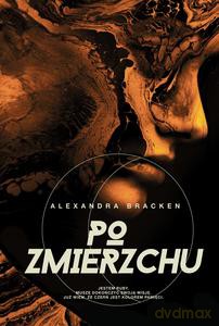 Mroczne umysły (Tom 3) Po zmierzchu - Alexandra Bracken [KSIĄŻKA]