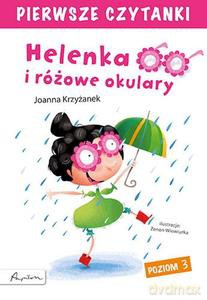 Pierwsze czytanki. Helenka i różowe okulary - Joanna Krzyżanek [KSIĄŻKA]