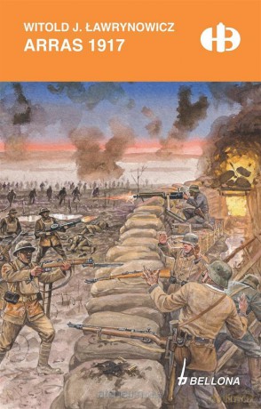 Arras 1917 - Witold J. Ławrynowicz [KSIĄŻKA]