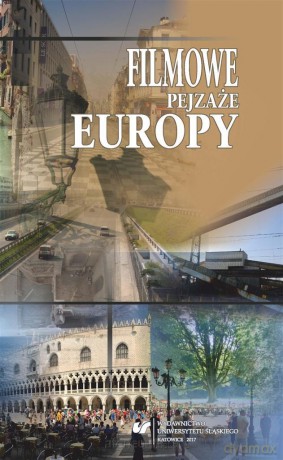 Filmowe pejzaże Europy [KSIĄŻKA]