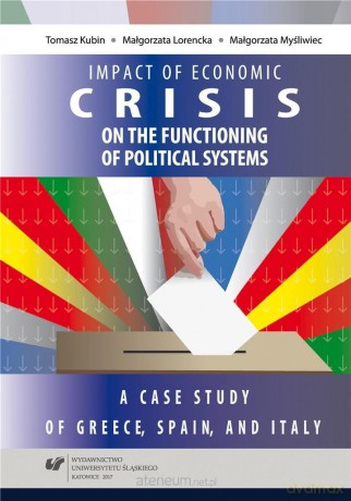 Impact of economic crisis on the functioning... - Tomasz Kubin, Małgorzata Lorencka, Małgorzata Myśliwiec [KSIĄŻKA]