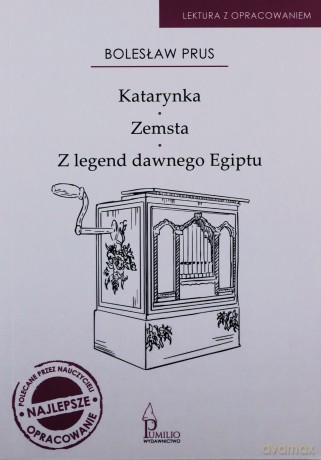 Katarynka, Zemsta, Z legend dawnego Egiptu - Bolesław Prus [KSIĄŻKA]