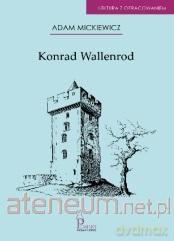 Konrad Wallenrod - Adam Mickiewicz [KSIĄŻKA]
