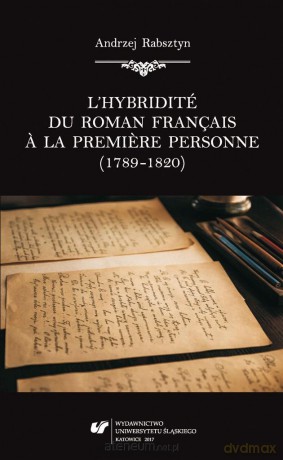 L'hybridite du roman franais a la premiere... - Andrzej Rabsztyn [KSIĄŻKA]