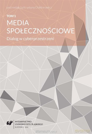 Media społecznościowe (Tom 1) Dialog - Krystyna Doktorowicz [KSIĄŻKA]