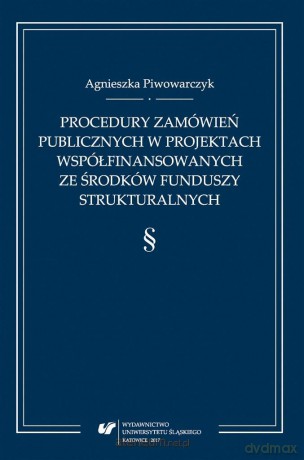 Procedury zamówień publicznych w projektach [KSIĄŻKA]