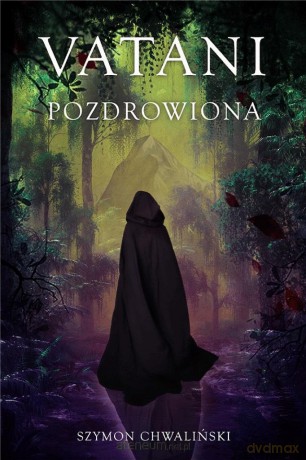 Vatani pozdrowiona - Szymon Chwaliński [KSIĄŻKA]
