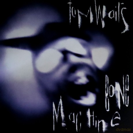 Tom Waits: Bone Machine [Winyl]