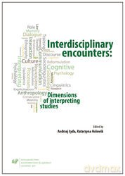 Interdisciplinary encounters - Katarzyna Holewik, Andrzej Łyda [KSIĄŻKA]