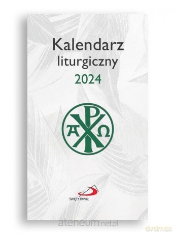 Kalendarz 2024 liturgiczny [KALENDARZ]