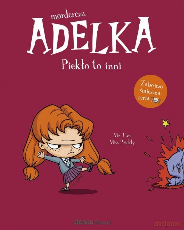 Mordercza Adelka. Piekło to inni - Mr Tan, Miss Prickly, Natalia Zmaczyńska [KSIĄŻKA]