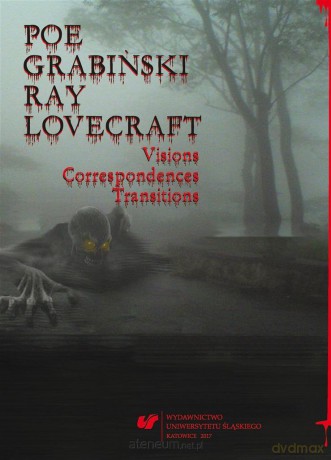 Poe, Grabiński, Ray, Lovecraft. Visions - Katarzyna Gadomska, Agnieszka Loska, Anna Swoboda [KSIĄŻKA]
