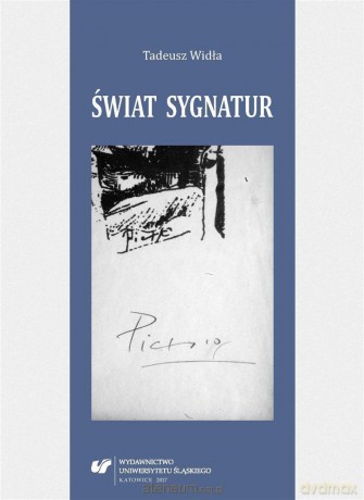 Świat sygnatur - Tadeusz Widła [KSIĄŻKA]