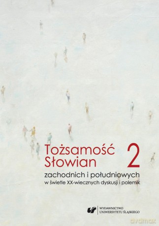 Tożsamość Słowian zachodnich.. (Tom 2) - Maria Cichońska, Iliana Genew-Puhalewa [KSIĄŻKA]