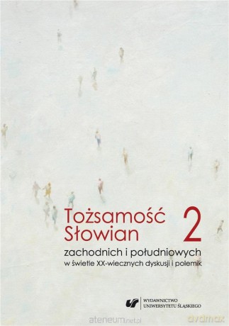 Tożsamość Słowian zachodnich.. (Tom 2) - Maria Cichońska, Iliana Genew-Puhalewa [KSIĄŻKA]
