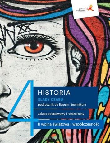 Historia LO 4 Ślady czasu podręcznik - Antoni Dudek, Jakub Polit, Łukasz Kępski [KSIĄŻKA]