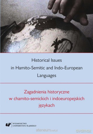 Historical Issues in Hamito-Semitic - Ireneusz Kida [KSIĄŻKA]