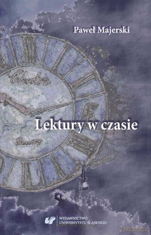 Lektury w czasie - Paweł Majerski [KSIĄŻKA]