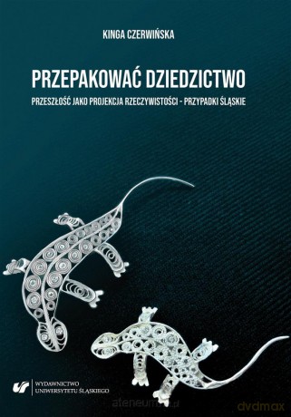 Przepakować dziedzictwo - Kinga Czerwińska [KSIĄŻKA]
