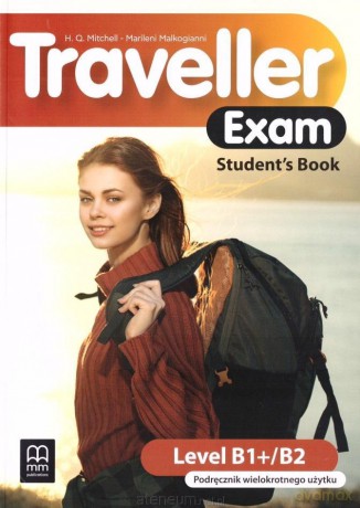 Traveller Exam B1+/B2 podręcznik - H. Q. Mitchell, Marileni Malkogianni [KSIĄŻKA]