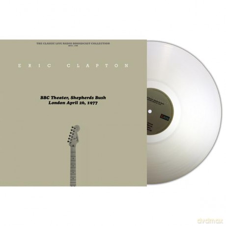 Eric Clapton: BBC Theater Shepherds Bush London England April 26 1977 (Coloured) [Winyl]