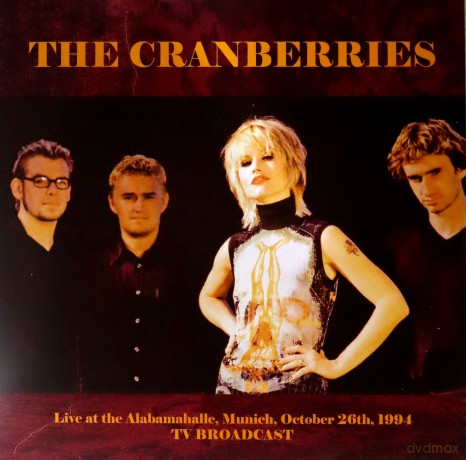 Cranberries: Live At The Alabamahalle. Munich. October 26Th. 1994 - Tv Broadcast [Winyl]